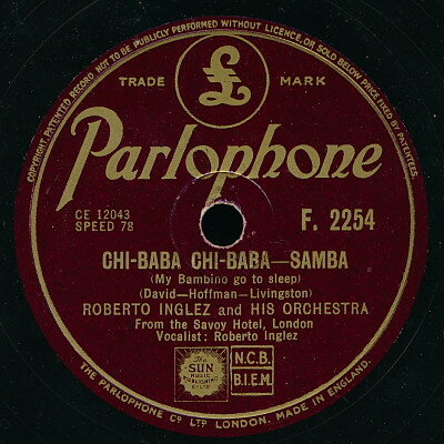 78RPM/SP Roberto Inglez &amp; His Orchestra Chi-baba Chi-baba / Vem Vem F2254 PARLOPHONE /00500