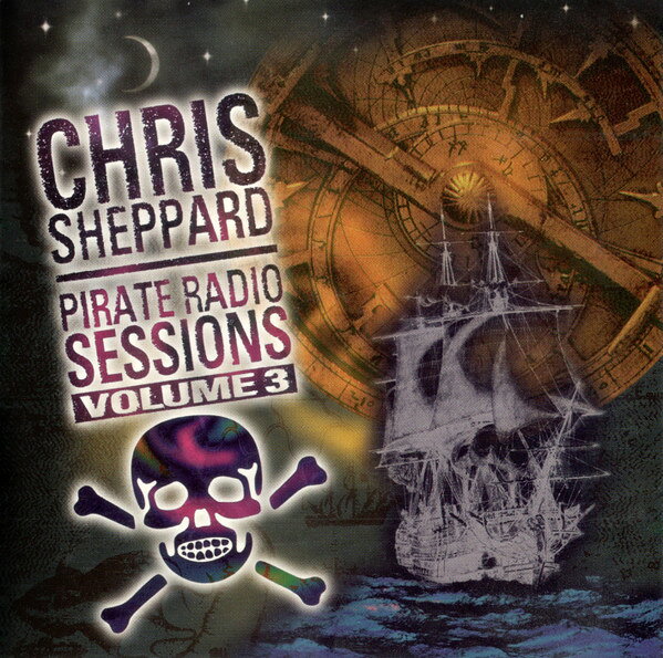 CD Chris Sheppard Pirate Radio Sessions Volume 3 QCD2087 Quality Music /00110