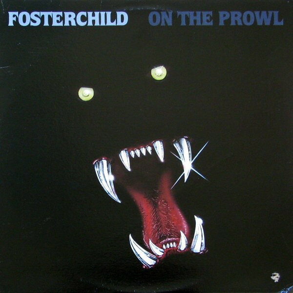 LP Fosterchild On The Prowl VCR1008 Vera Cruz Records /00260