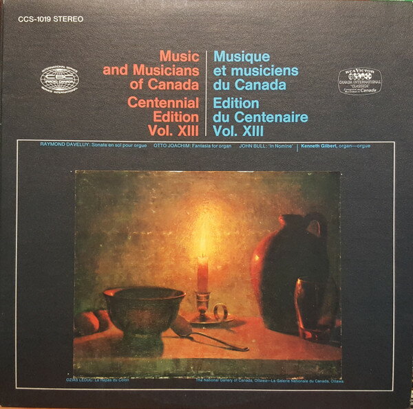 LP Kenneth Gilbert Music And Musicians Of Canada Centennial Edition Vo CCS1019 RCA Victor /00260