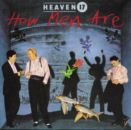 LP Heaven 17 How Men Are VL2304 Virgin /00260