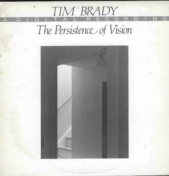 LP Tim Brady The Persistence Of Vision A02877 Apparition Records /00260