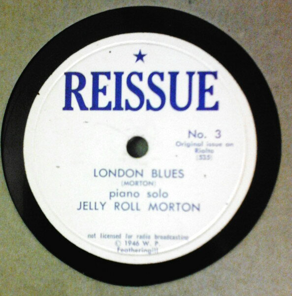 78RPM/SP Jelly Roll Morton / Erza Howle London Blues / Dearest Darling NO3 REISSUE /00500