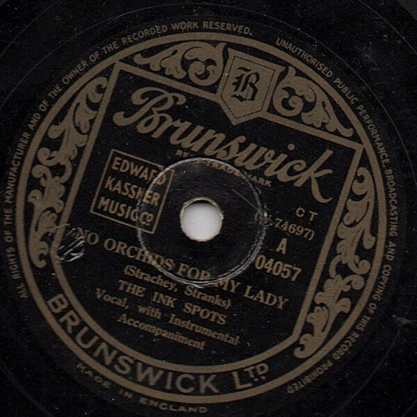 78RPM/SP Ink Spots No Orchids For My Lady / Bewildered 04057 BRUNSWICK /00500