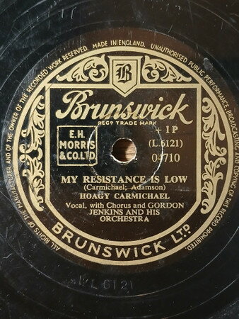 78RPM/SP Hoagy Carmichael, Gordon Jenki My Resistance Is Low / Sacramento 04710 BRUNSWICK /00500