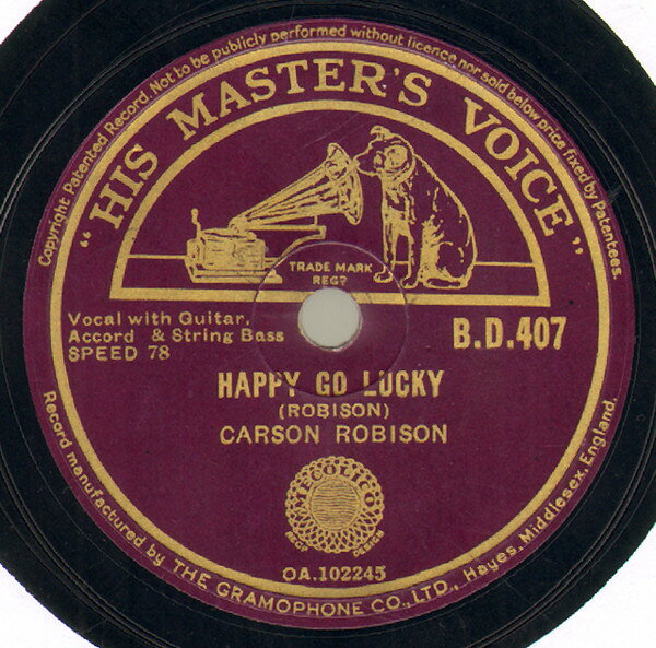 78RPM/SP Carson Robison Happy Go Lucky / Texas Dan BD407 HIS MASTERS VOICE /00500