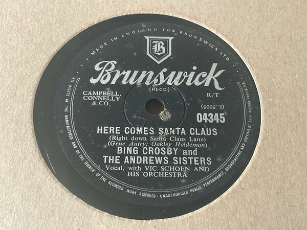 78RPM/SP Bing Crosby, Andrews Sisters, Here Comes Santa Claus / Twelve Days Of Christmas 04345 BRUNSWICK /00500