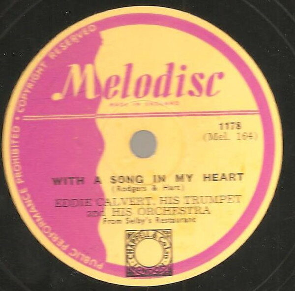 78RPM/SP Eddie Calvert &amp; His Orchestra With A Song In My Heart / Kiss Me Again 1178 MELODISC /00500