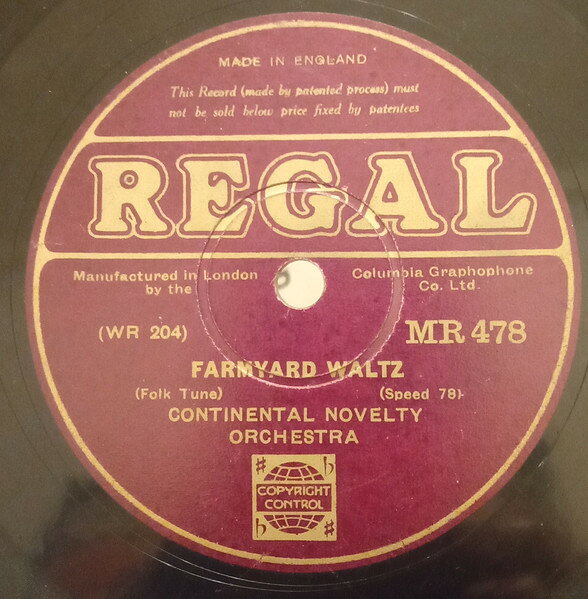 78RPM/SP Continental Novelty Orchestra Farmyard Waltz / Springtime Waltz MR478 REGAL /00500