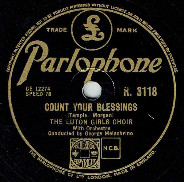 78RPM/SP Luton Girls Choir Count Your Blessings / Break Of Day R3118 COLUMBIA /00500