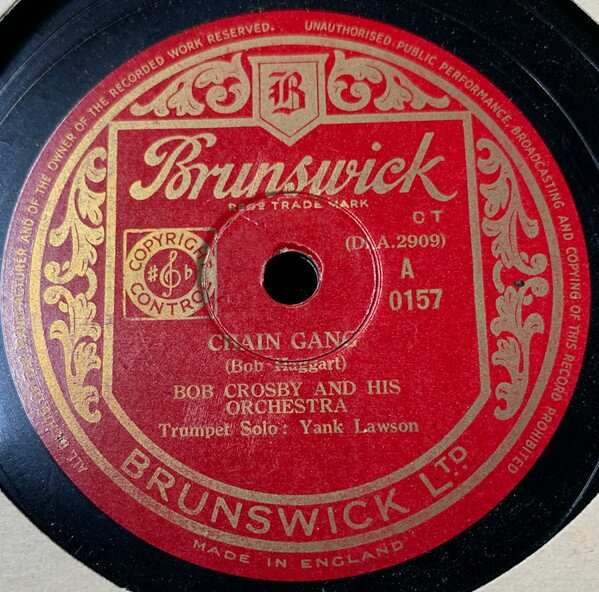 78RPM/SP Bob Crosby &amp; His Orchestra Chain Gang / Ec Stacy 0157 BRUNSWICK 12” /00500
