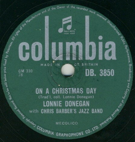 78RPM/SP Lonnie Donegan, Chris Barbers On A Christmas Day / Take My Hand, Precious Lord DB3850 COLUMBIA /00500