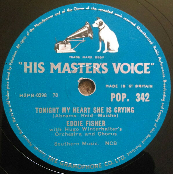 78RPM/SP Eddie Fisher, Hugo Winterhalte Tonight My Heart Will Be Crying / Blues For Me POP342 HIS MASTERS VOICE /00500