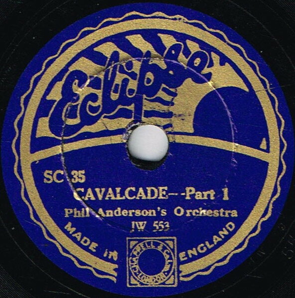 78RPM/SP Phil Andersons Orchestra Cavalcade - Part1 / Part2 SC35 ECLIPSE 8” /00500