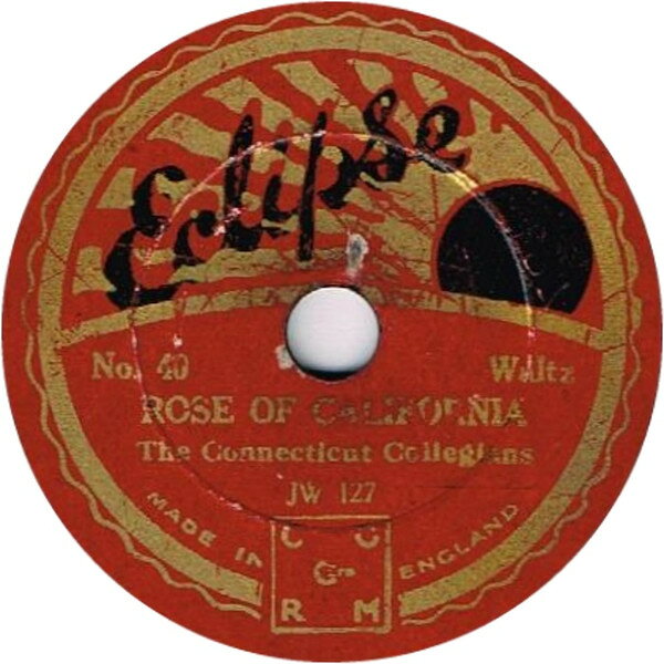 【中古】78RPM/SP Connecticut Collegians Rose Of California / Drink, Brothers, Drink 40 ECLIPSE 8” /00500