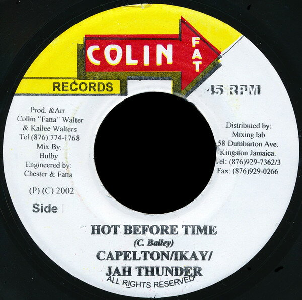 7” Capleton / I Kay / Jah Thunder Hot Before Time / Version Roast Bread Fruit NONE Colin Fat Records /00080