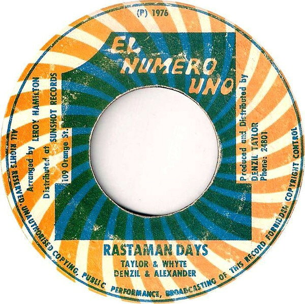 7” Denzil Taylor &amp; Alexander Whyt Rastaman Days NONE El Numero Uno /00080