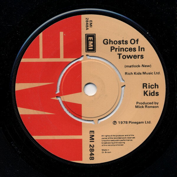 7” Rich Kids Ghosts Of Princes In Towers EMI2848 EMI /00080