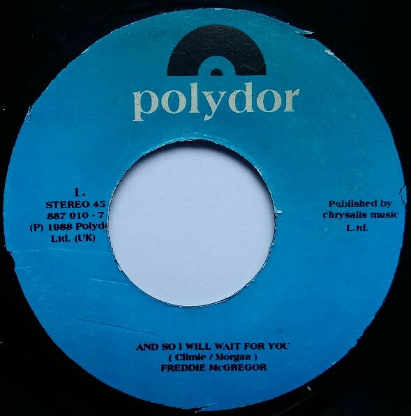7” Freddie McGregor And So I Will Wait For You 8879107 Polydor /00080
