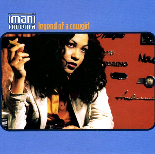 CD Imani Coppola Legend Of A Cowgirl 44K78652 Columbia /00110