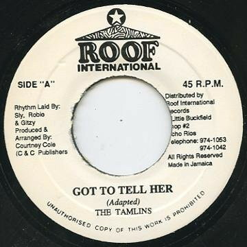 7” Tamlins Got To Tell Her NONE Roof International /00080
