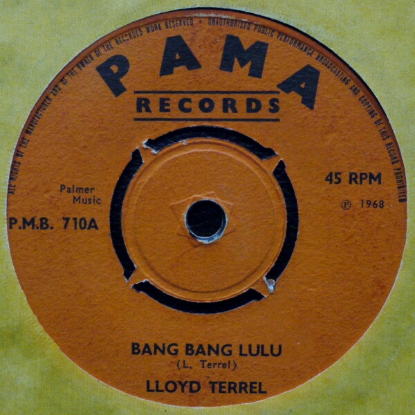 7” Lloyd Tyrell / Mrs. Miller (3) Bang Bang Lulu / I Never Knew PMB710 Pama Records /00080