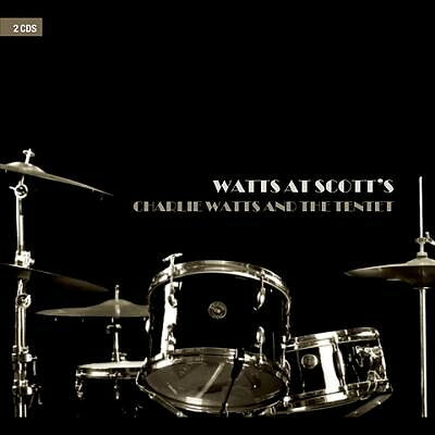 2discs CD Charlie Watts &amp; The Tentet Watts At Scotts 06076863632 Sanctuary /00220