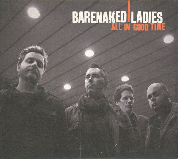 CD Barenaked Ladies All In Good Time RR28917 Raisin Records 紙ジャケ 未開封 /00110