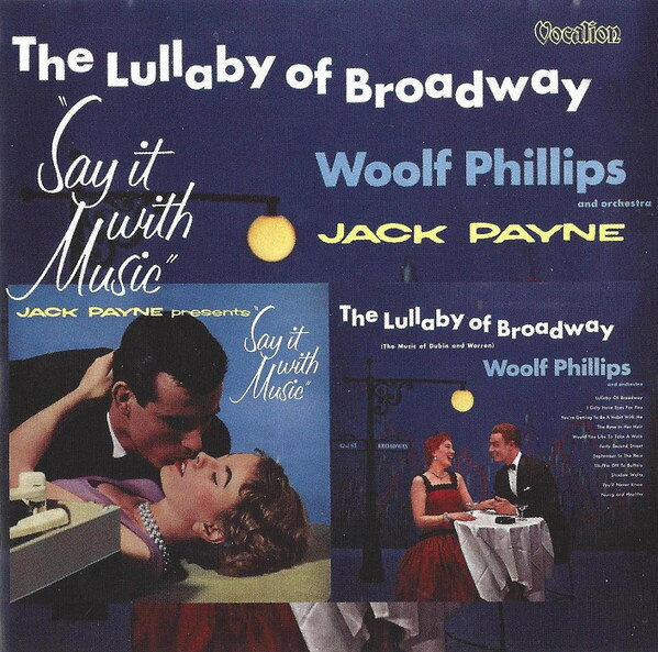【中古】CD Woolf Phillips, Jack Payne Lullaby Of Broadway / Say It With Music CDVS1970 Vocalion /00110
