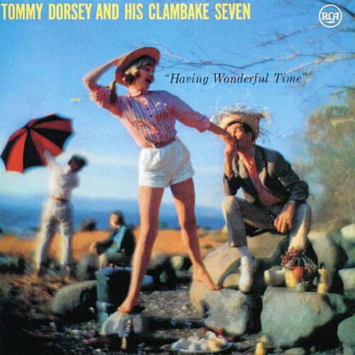 CD Tommy Dorsey &amp; His Clambake Se Having Wonderful Time 516432 RCA /00110