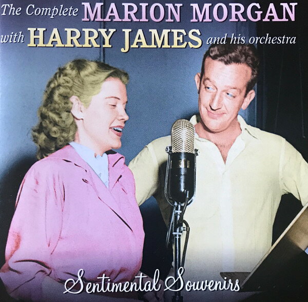 CD Marion Morgan, Harry James &amp; H Sentimental Souvenirs: The Complete Marion Morgan W COLCD7637 Collectables /00110