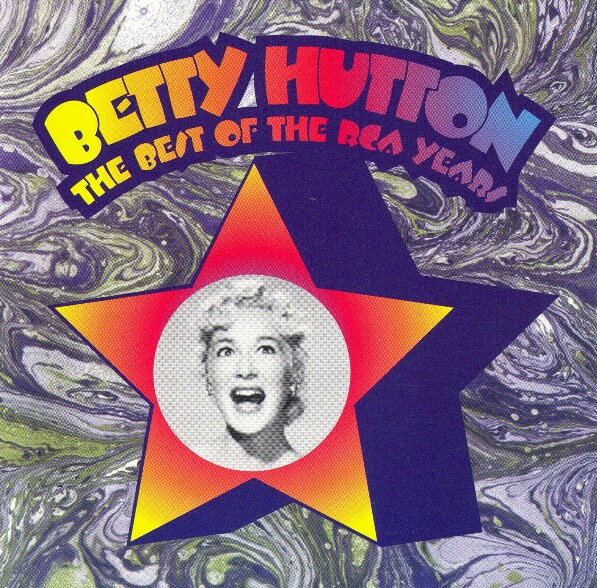 CD Betty Hutton Best Of The Rca Years OW34490 One Way Records /00110