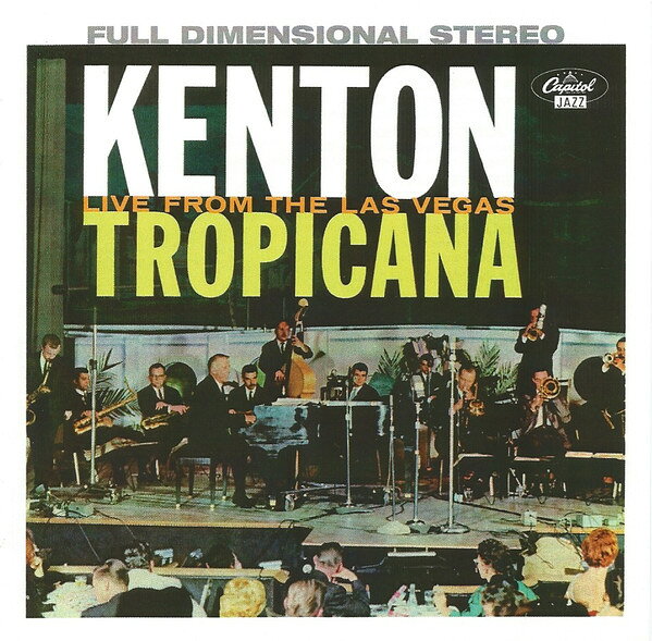 CD Stan Kenton At the Las Vegas Tropicana CDP724383524525 Capitol Jazz /00085
