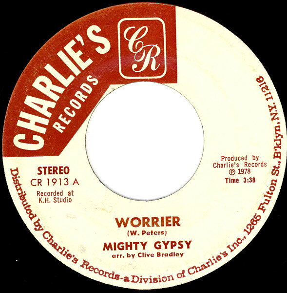 7” Mighty Gypsy Worrier CR1913 CHARLIES RECORDS /00080