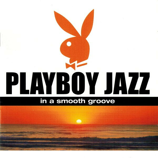 2discs CD Various In A Smooth Groove PBD275022 PLAYBOY JAZZ /00220