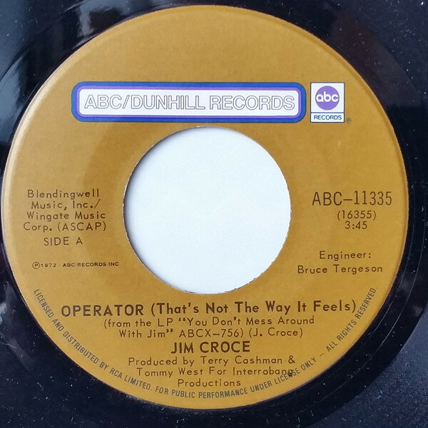 7” Jim Croce Operator (Thats Not The Way It Feels) / Rapid Roy ( ABC11335 ABC/Dunhill Records /00080