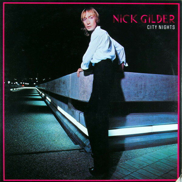 LP Nick Gilder City Nights CHR1202 CHRYSALIS /00260