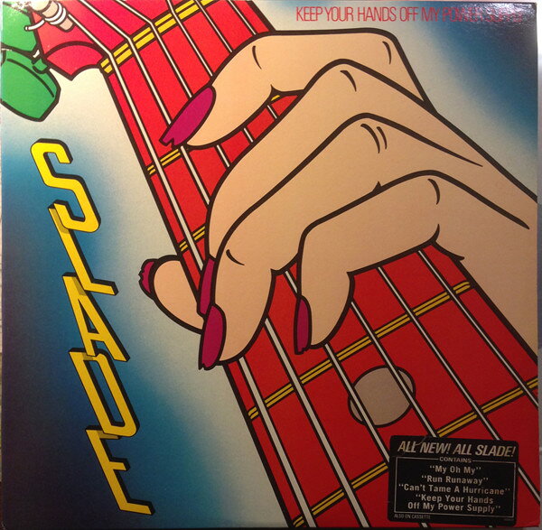 LP Slade Keep Your Hands Off My Power Supply FZ39336 CBS Associated Recor /00260
