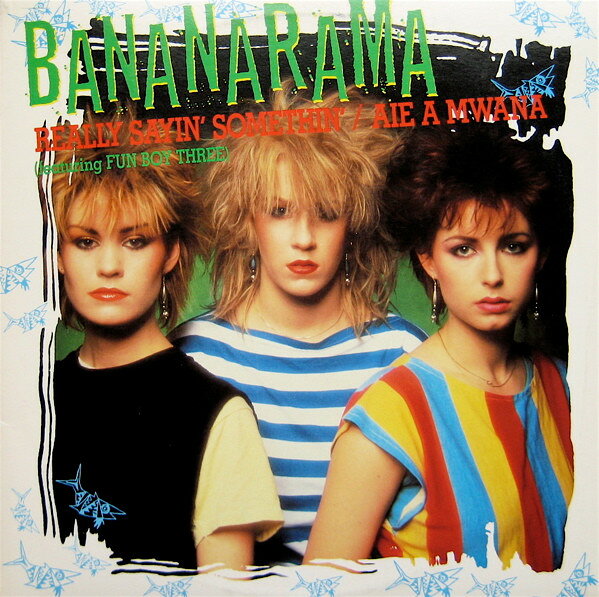 【中古】12” Bananarama, Fun Boy Three / Ba Really Sayin Somethin / Aie A Mwana LLD101 London Records /00250