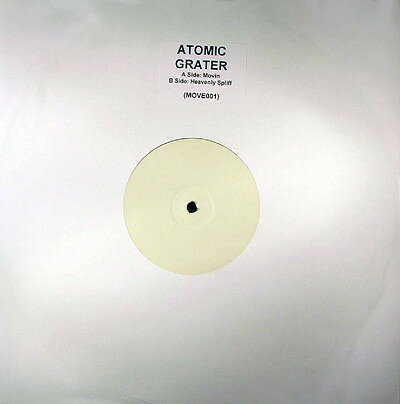 12” Atomic Grater Movin / Heavenly Spliff MOVE001 Not On Label /00250
