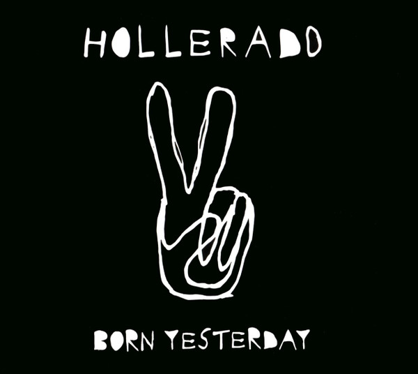CD Hollerado Born Yesterday RMR049 ROYAL MOUNTAIN 未開封 /00110