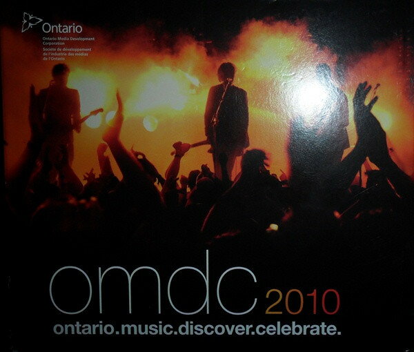 CD Various Omdc 2010. Ontario. Music. Discover. Celebrate. NONE Ontario Media Develo プロモ /00110