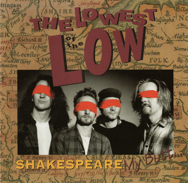 CD Lowest Of The Low Shakespeare My Butt... 7492793032 Yes Boy /00110
