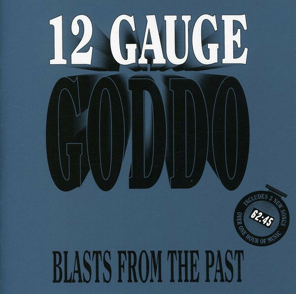 CD Goddo 12 Gauge Goddo: Blasts From The Past JED0006 Justin Entertainment /00110