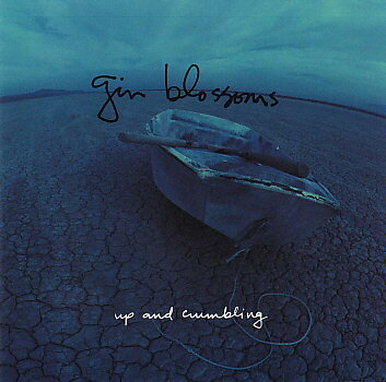 CD Gin Blossoms Up And Crumbling 7502153692 A&amp;M /00110