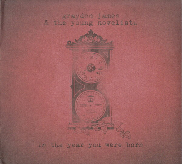 CD Graydon James, The Young Novel In The Year You Were Born NONE Not On Label 紙ジャケ /00110