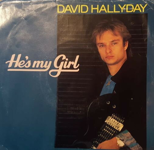 7” David Hallyday Hes My Girl ZS407299PROMO Scotti Bros. Records /00080