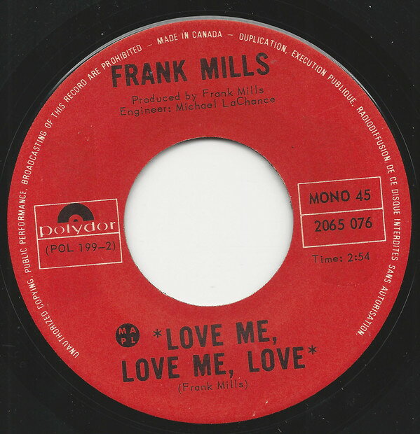 7” Frank Mills Love Me, Love Me Love / Windsong 2065076 POLYDOR /00080