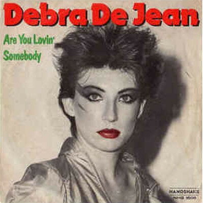 7” Debra DeJean Are You Loving Somebody WS9000X Handshake Records An /00080