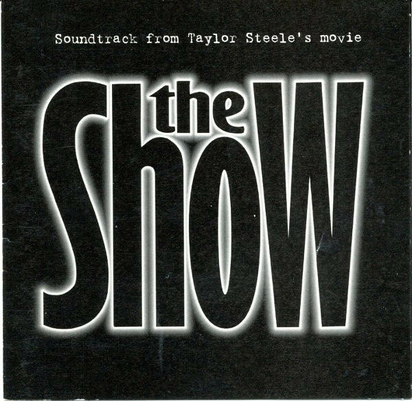 CD Various The Show (Soundtrack From Taylor Steeles Movie) T67 Theologian Records /00110